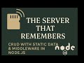 The Server That Remembers – CRUD with Static Data & Middleware in Node js