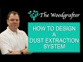 How to design a dust collection system