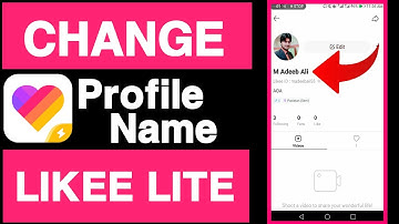 How to change profile name on likee lite app account||Likee lite profile name change||Unique tech 55