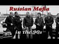 Russian Mafia in the 1990s. Poverty, Drugs and Gang Wars