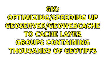 Optimizing/Speeding up GeoServer/GeoWebCache to cache layer groups containing thousands of GeoTIFFs