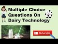 MCQ on Dairy Technology| Multiple Choice Questions| Part -1