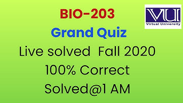 Bio 203 live Grand Quiz Fall 2020 Solved at 1