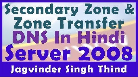 ✅ How to configure DNS Secondary Zone and DNS Zone Transfer in Windows server 2008 in Hindi