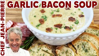 Creamy Garlic Bacon Soup With 3 Kinds of Garlic | Chef JeanPierre