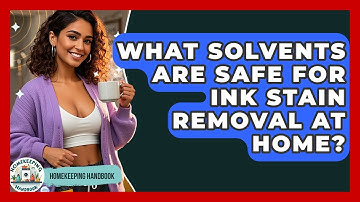 What Solvents Are Safe For Ink Stain Removal At Home? - Homekeeping Handbook