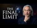 The Final Limit of Human Civilization | Michio Kaku
