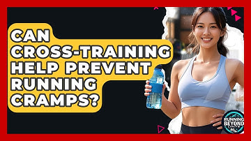 Can Cross-training Help Prevent Running Cramps? - Running Beyond Limits