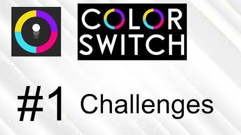 Color Switch OG - 1.) Challenges (Levels 1-100)