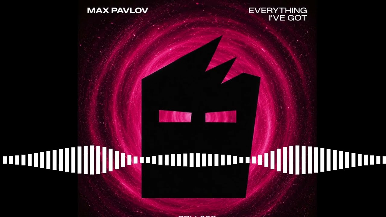 Guarda Max Pavlov - Everything I've Got (Out Now) su YouTube Guarda Max Pavlov - Everything I've Got (Out Now) su YouTube