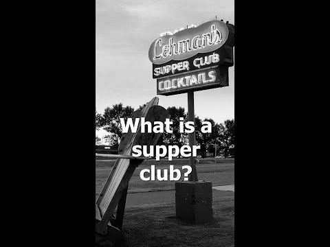 Vidéo: Qu'est-ce qu'un supper club ?