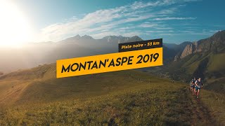 Montan&#39;aspe 2019 - Piste noire 53 km