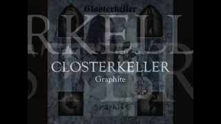 Video thumbnail of "Closterkeller - Graphite (Graphite - english version)"