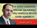 17 Common Dream Meanings You Should Never Ignore | Edgar Cayce
