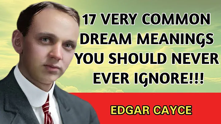 17 Common Dream Meanings You Should Never Ignore | Edgar Cayce