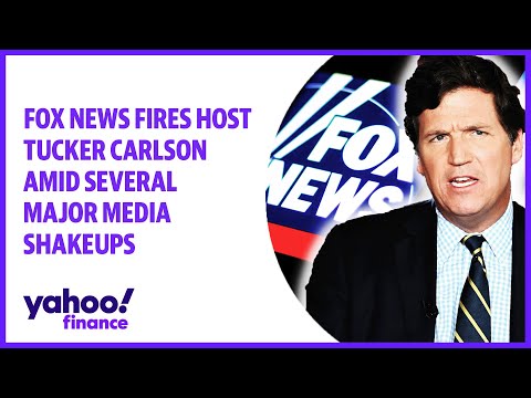 Fox News fires host Tucker Carlson amid several major media shakeups