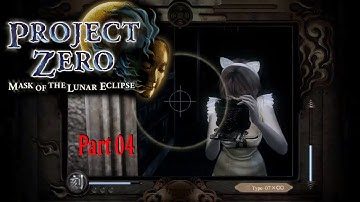 04 - Project Zero - Mask of the Lunar Eclipse (no commentary) - Phase 1 - Ruka Minazuki