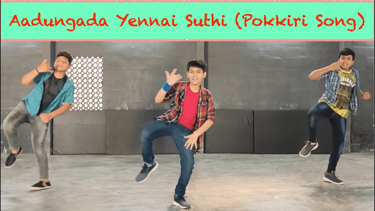 Aadungada Yennai Suthi  Dance Cover  Pokkiri  Vijay  Prabhu Deva