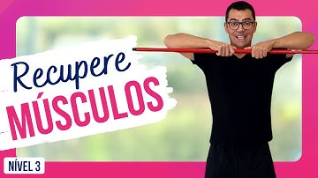 EXERCÍCIOS FÁCEIS PARA RECUPERAR OS MÚSCULOS | Com cabo de vassoura | Nível 3
