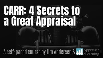 CARR: 4 Secrets to a Great Appraisal, by Tim Andersen