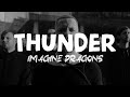 Imagine Dragons - Thunder (Official video Lyrics)