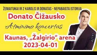 Žemaitukai ir 2 Karolis ir Donatas -  NEPABAIGTA ISTORIJA - LYRICS Donato Čižausko atminimo koncerte