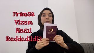 FRANSA VİZEM NEDEN RED YEDİ? Schengen Vizemi Alamadım!