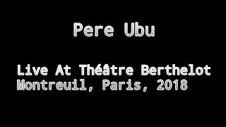 Pere Ubu - Intro (Live)