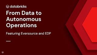 From Data to Autonomous Operations: Scaling Data &amp; AI in the Energy Industry