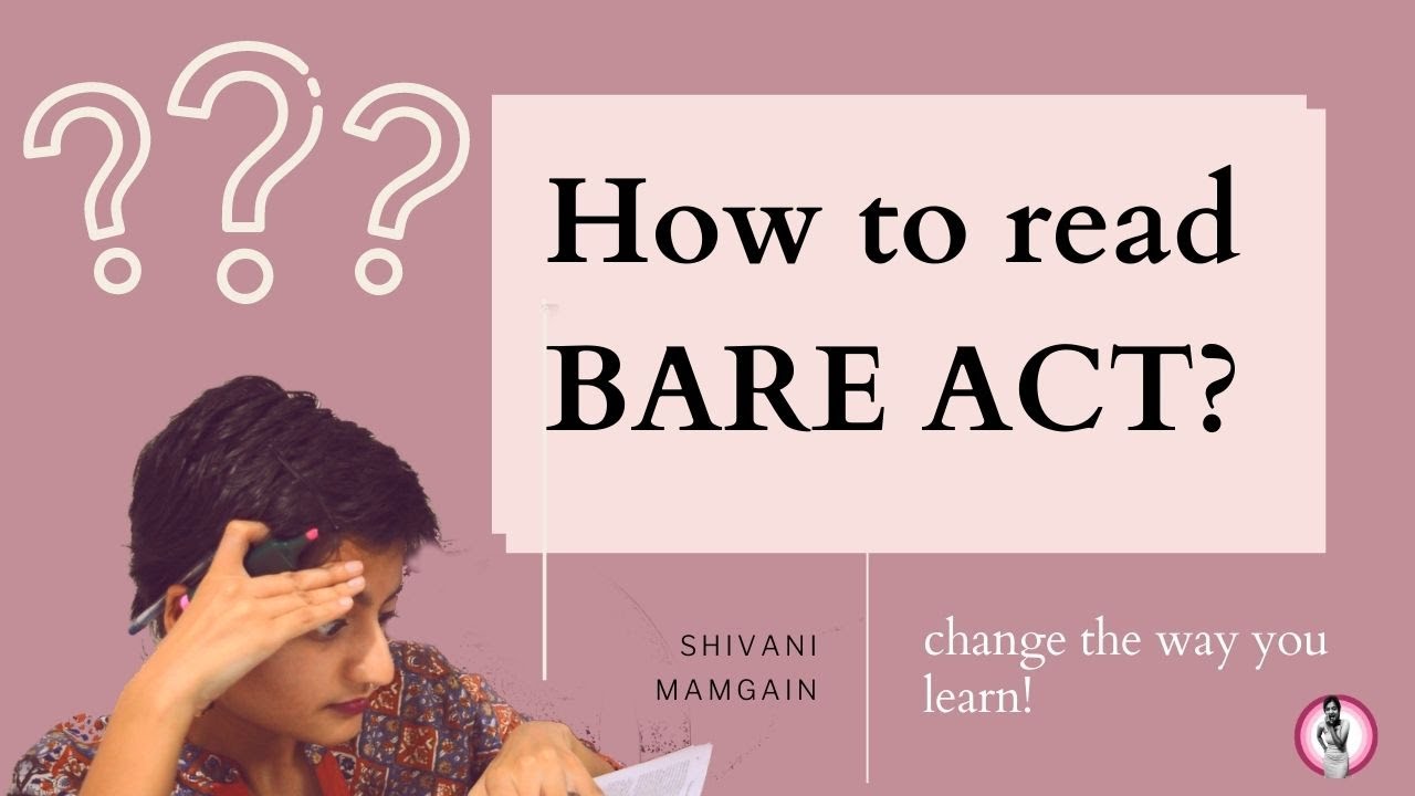 7 Tips to read the Bare Act that ACTUALLY WORK! Law School Geek YouTube