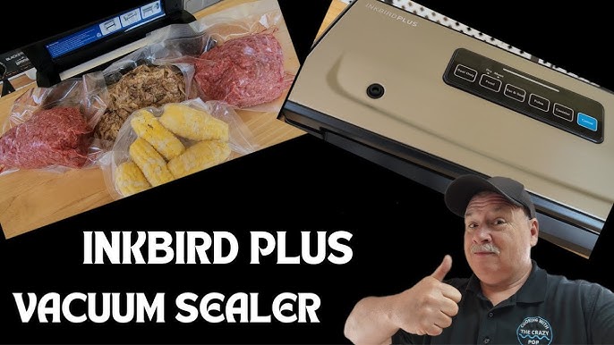 INKBIRD PLUS Vacuum Sealer Review - NeededInTheHome