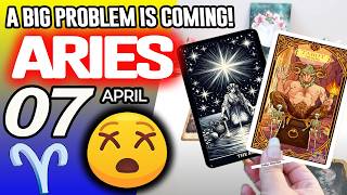 Aries ♈😖A BIG PROBLEM IS COMING❗😡 horoscope for today APRIL 7 2026 ♈ #aries tarot APRIL