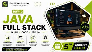 Java Full Stack | Day 3 | 5th August 2026 Batch | FirstBit Solutions