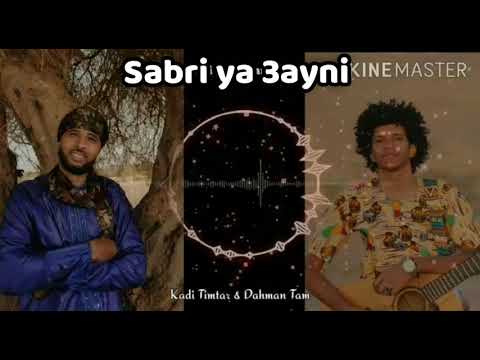 Sabri Ya 3ayni Dahman Reggani And Kadi Timtar