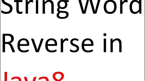 String Word Reverse in Java8