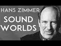 How Hans Zimmer Creates Sound Worlds