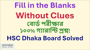 Fill in the Blanks (Without Clues)  | HSC English Cloze test | Dhaka Board 2023