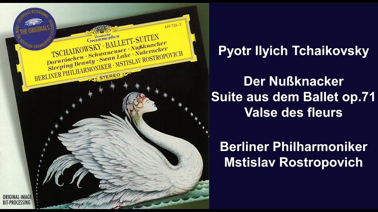 Pyotr Ilyich Tchaikovsky: Der Nußknacker - Suite aus dem Ballet op