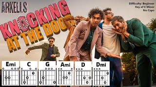 KNOCKING AT THE DOOR by Arkells (Easy Guitar/Lyric Scrolling Chord Chart Play-Along)