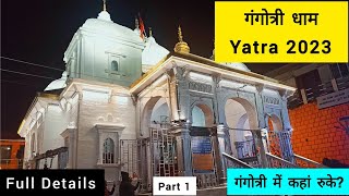 Ep 8 Gangotri Dham 2023  Gangotri Yatra Budget Tour  Gangotri Tour Guide