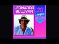 Leonardo Sullivan - 20 Super Sucessos - (Completo / Oficial)