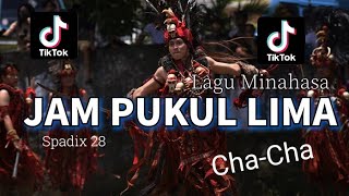 JAM PUKUL LIMA - CHA-CHA MINAHASA - SPADIX 28 (DISCO TANAH)