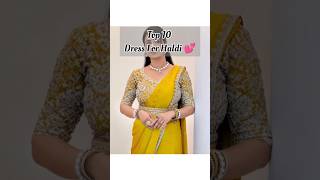 Top 10 Dress For Haldi