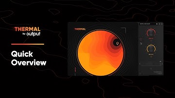 THERMAL by Output | Interactive Distortion FX Plugin | Quick Overview
