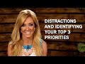 Distractions and Identifying Your Top 3 Priorities