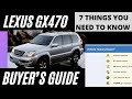 LEXUS GX470 BUYERS GUIDE - 7 Things You NEED to Know