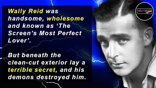 Hollywood Mysteries #3 - Wally Reid, Perfect But Tragic