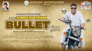 New Punjabi Comedy Movie | Bullet | Punjabi Funny Movie- 2022 | Kanshi Ram Chann | Comedy Movie 2022