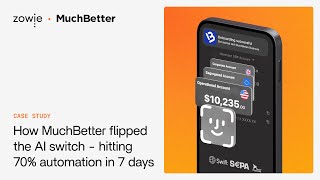 How MuchBetter flipped the AI switch - hitting 70% automation in 7 days