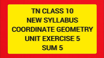 TN Samacheer 10 Maths New Syllabus Coordinate Geometry Unit Exercise 5 sum 4